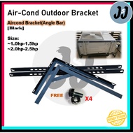 [READY STOCK] (1HP-2.5HP) AIR conditioner OUTDOOR L-Ship Angle Bar Bracket(black)【1set】
