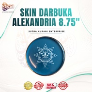 KULIT DARBUKA ALEXANDRIA 8.75 INCI