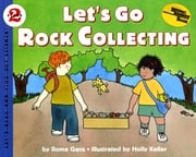 Let's Go Rock Collecting Roma Gans