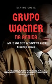 GRUPO WAGNER NA AFRICA Santos Costa