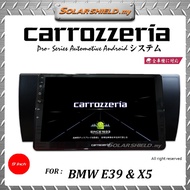 Carrozzeria 9'' Automotive Pro Series Android System Player BMW E39 & X5