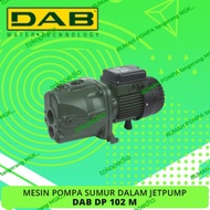 POMPA JET PUMP DAB DP 102 M POMPA SUMUR DALAM DAB ORIGINAL ITALY