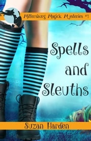 Spells and Sleuths Suzan Harden`