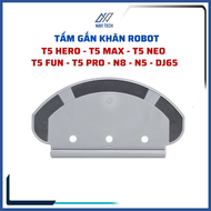 Tấm gắn khăn lau tấm gắn giẻ lau cho robot hút bụi Debot T5 hero T5 max T5 Power T5 neo N8 Ozmo 920