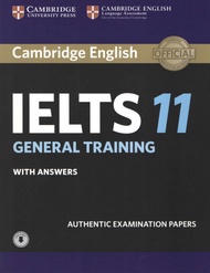 CAMBRIDGE IELTS 11 : GENERAL TRAINING (WITH ANSWERS AND AUDIO) BY DKTODAY