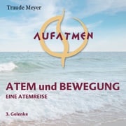 Atem und Bewegung 3 Traude Meyer