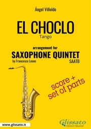El Choclo - Saxophone Quintet score &amp; parts Ángel Villoldo