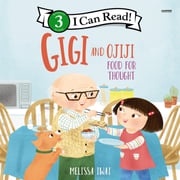 Gigi and Ojiji: Food for Thought Melissa Iwai