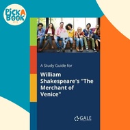 [100% Original Books] - A Study Guide for William Shakespeare's The Merchant of by Cengage Learning 
