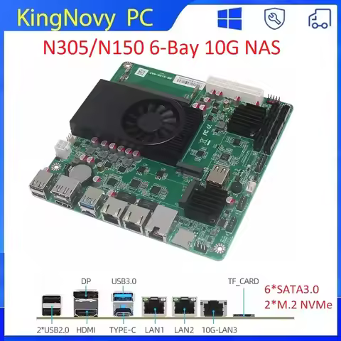 Intel i3-N305 N150 N100 6-Bay NAS Motherboard 1*10G 2*i226-V 2.5G 3 LAN ITX Mainboard DDR5 2*NVMe 6*