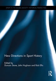 New Directions in Sport History Rob Ellis