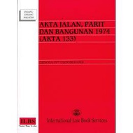 Akta Jalan, Parit Dan Bangunan 1974 (Akta 133) (Hingga 1hb Februari 2021)