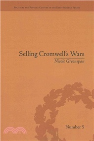 317862.Selling Cromwell's Wars ― Media, Empire and Godly Warfare 1650-1658