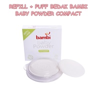 BAMBI REFILL BAMBI BABY POWDER COMPACT 40 GRAM (REFILL POWDER + PUFF)