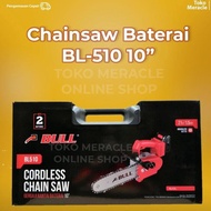 Murah Bull Chainsaw Baterai 10 / Cordless Chainsaw Bl510 10Inch Ready