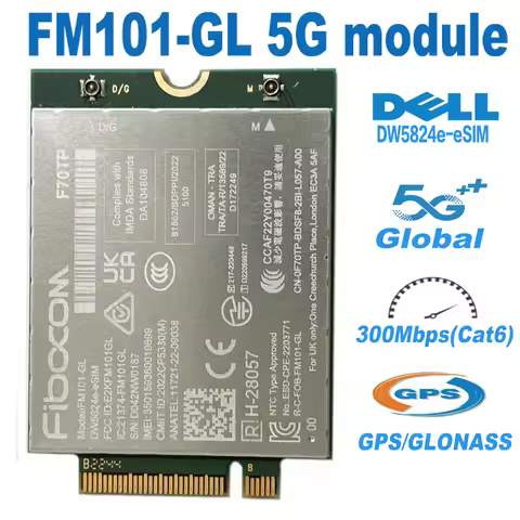 FM101XMM 7360 Global LTE-Advanced Fibocom FM101-GL DW5824e E-SIM DW5825e e-SIM Discover Fast 4G LTE 