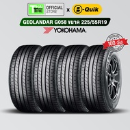 ยางรถยนต์ YOKOHAMA GEOLANDAR G058 225/55R19 (4 เส้น)  มีรับประกัน / จัดส่งฟรี / ติดตั้งที่ บี-ควิก ม