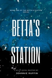 Betta's Station Ruffin Johnnie