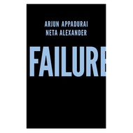 [Wiley] Failure By Arjun Appadurai & Neta Alexander