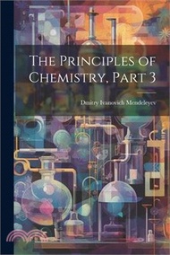 19206.The Principles of Chemistry, Part 3