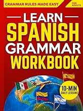 Learn Spanish – The 10-Minute Blueprint Grammar Workbook: 1000+ Exercises to Master Spanish Grammar 