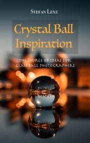 Crystal Ball Inspiration Stefan Lenz