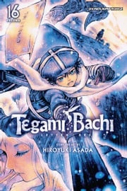 Tegami Bachi, Vol. 16 Hiroyuki Asada