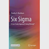 Six Sigma: A Case Study Approach Using Minitab(R)