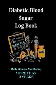 Diabetic Blood Sugar Log Book: Weekly Blood Sugar Diary, 144 Weeks, 2 Years Blood Sugar Level Record