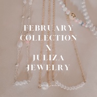 FEBRUARY 2022 COLLECTION x JULIZA JEWELRY