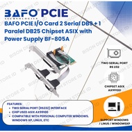 BAFO PCIE I/O Card 2 Series DB9 + 1 Parallel DB25 Chipset ASIX with Power Supply BF-805A