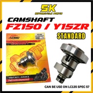 CAM SHAFT FZ150 Y15ZR LC135 SPEC 57 CAM FZ STD LC Y15 57MM HEAD STD CAMSHAFT