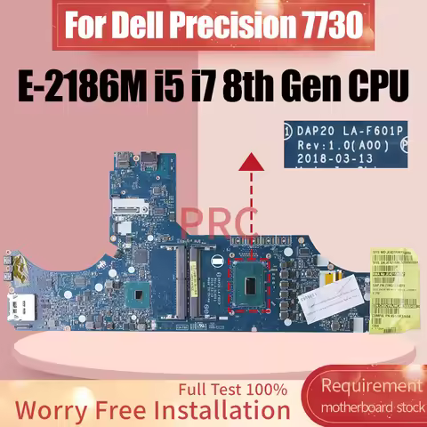 For DELL Precision 7730 Laptop Motherboard LA-F601P 0RFDCG 0CVMJW 0V490F 0GP3DD E-2186M i5 i7 8th Ge