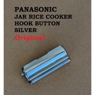 PANASONIC SR-ZG185, SR-ZS185, SR-ZE185, SR-ZX185 JAR RICE COOKER ORIGINAL HOOK BUTTON ( SILVER ) AND