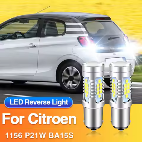 2PC P21W 1156 LED Reverse Light BA15S for Citroen C5/Berlingo/C1 C2 C3 Picasso C8/DS3 4 5/C4 Coupe C