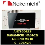 Anti-scratch Head Unit Nakamichi NA3102i Legend MKIII Nano Glass Original 9H