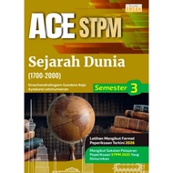 ACE STPM SEJARAH DUNIA & EKONOMI GUNAAN Semester 3 Edisi 2026 - Sejarah Malaysia & Asia Tenggara