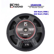 (SEBIJI / PER UNIT) PS PRO SOUND 15AH156 Speaker 15" 300Watt AES Power LF Woofer Driver Speaker Driv
