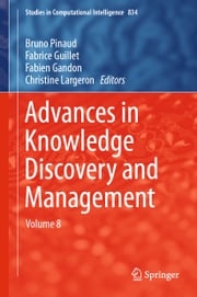 Advances in Knowledge Discovery and Management Bruno Pinaud