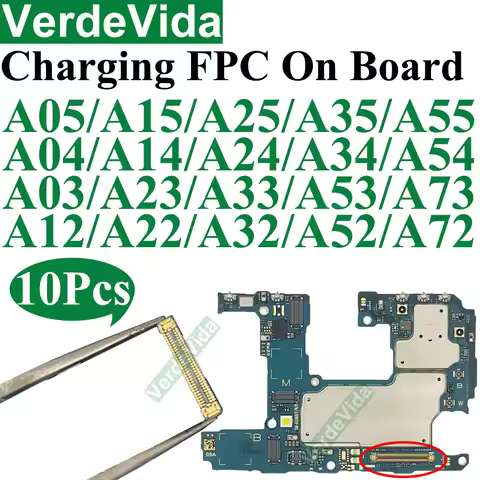 10Pcs Charging Port FPC Connector On Board For Samsung A55 A35 A25 A15 A05 A54 A34 A14 A53 A73 A33 A
