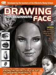 Drawing For Beginners - Face On Line Editora
