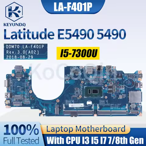 LA-F401P For DELL Latitude E5490 5490 Notebook Mainboard 0C08DH 09X5J9 08KN1W 01TWGW 08DT9H I3 I5 I7