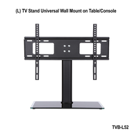 26-32” or 32”-55 TV Stand Universal Wall Mount VESA TV Bracket on Table/Console Model:TVB-S42(For:26-32”inch Monitor) Model TVB-L52(For:32-55inch Monitor)