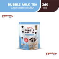 Dreamy  Bubble Milk Tea  นมรสบราวน์ชูการ์ 3 in 1  พร้อมเม็ดไข่มุก 360 g.