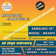 ME40PS SAMSUNG 40" LED TV BACKLIGHT (LAMPU TV) SAMSUNG 40 INCH LED TV BACKLIGHT
