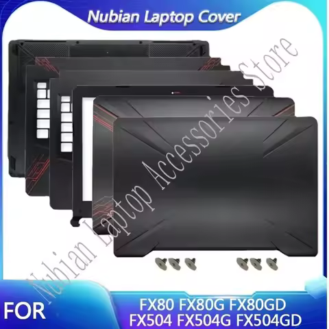 NEW For FX504 FX504G FX504GD FX80 FX80G FX80GD Laptop LCD Back Cover/Front Bezel/Palmrest/Bottom Cas
