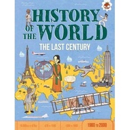 HISTORY OF THE WORLD: THE LAST CENTURY