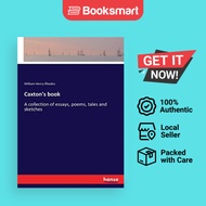 Caxton's book:A collection of essays, poems, tales and sketches | Rhodes, William Henry | Paperback 