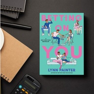 Betting on You By Lynn Painter