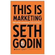 Book This Is Marketing: The New World Is Marketing Reinventing the Marketing Meaning in the Modern E